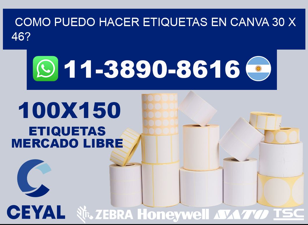 como puedo hacer etiquetas en canva 30 x 46?