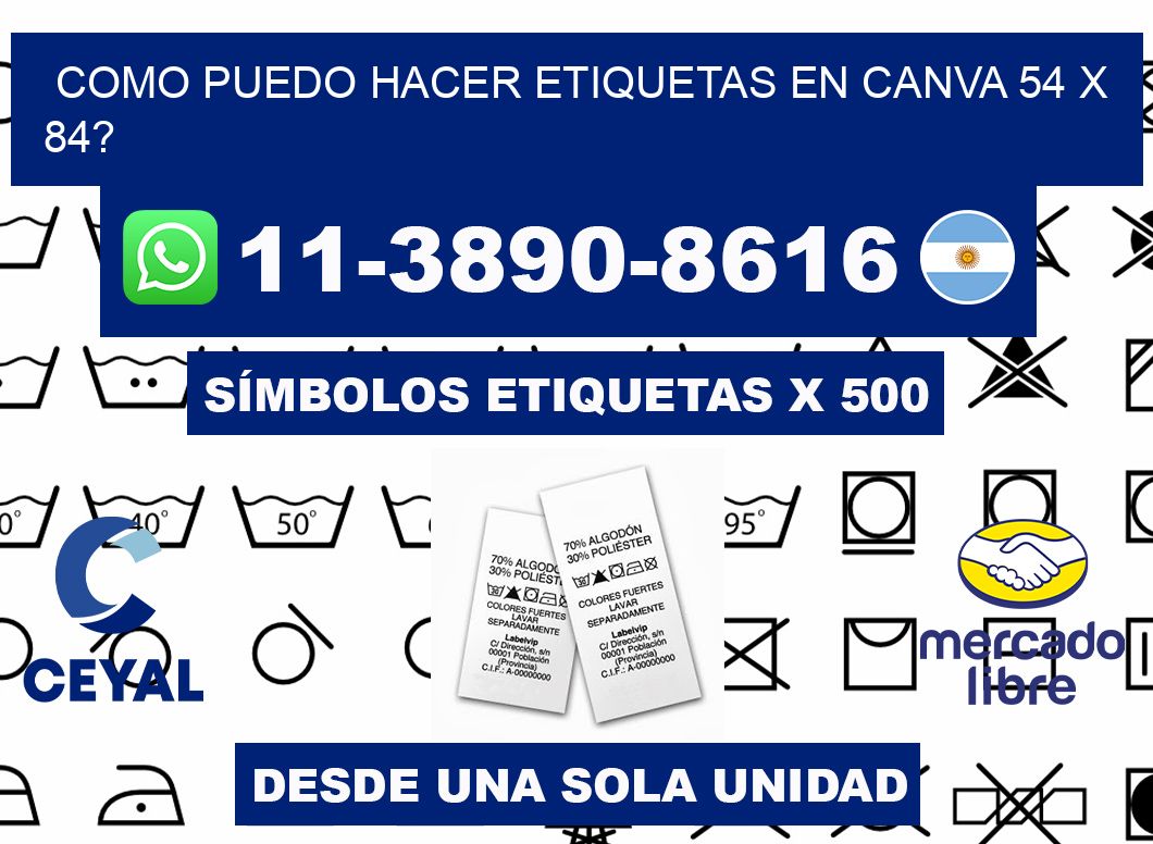 como puedo hacer etiquetas en canva 54 x 84?
