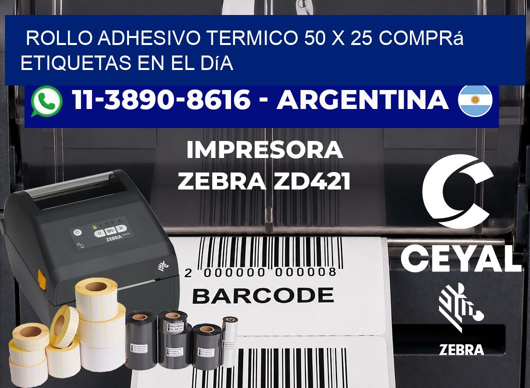ROLLO ADHESIVO TERMICO 50 X 25 Comprá etiquetas en el día