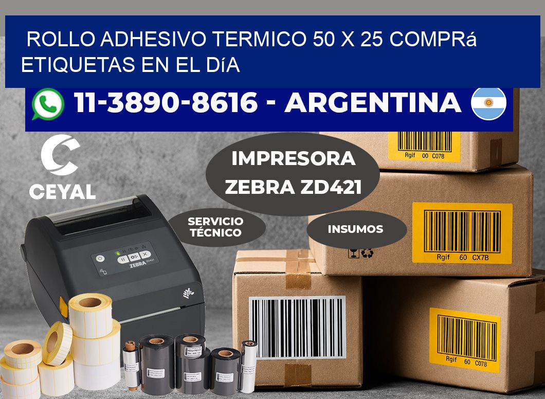 ROLLO ADHESIVO TERMICO 50 X 25 Comprá etiquetas en el día