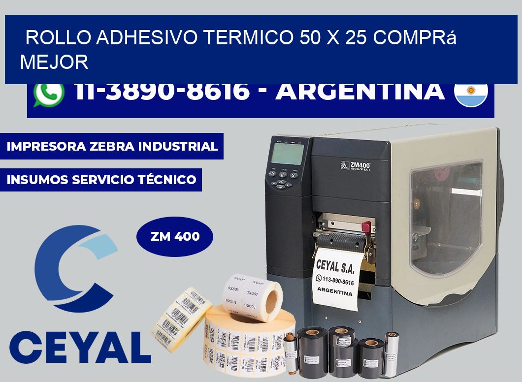 ROLLO ADHESIVO TERMICO 50 X 25 Comprá mejor