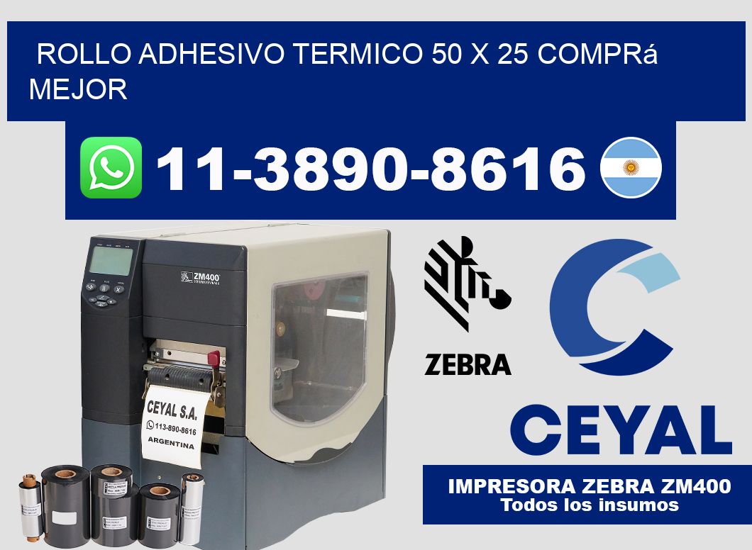 ROLLO ADHESIVO TERMICO 50 X 25 Comprá mejor