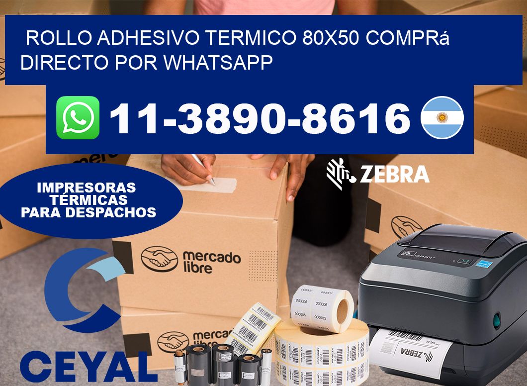 ROLLO ADHESIVO TERMICO 80x50 Comprá directo por WhatsApp