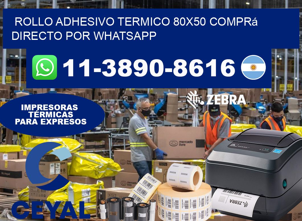 ROLLO ADHESIVO TERMICO 80x50 Comprá directo por WhatsApp