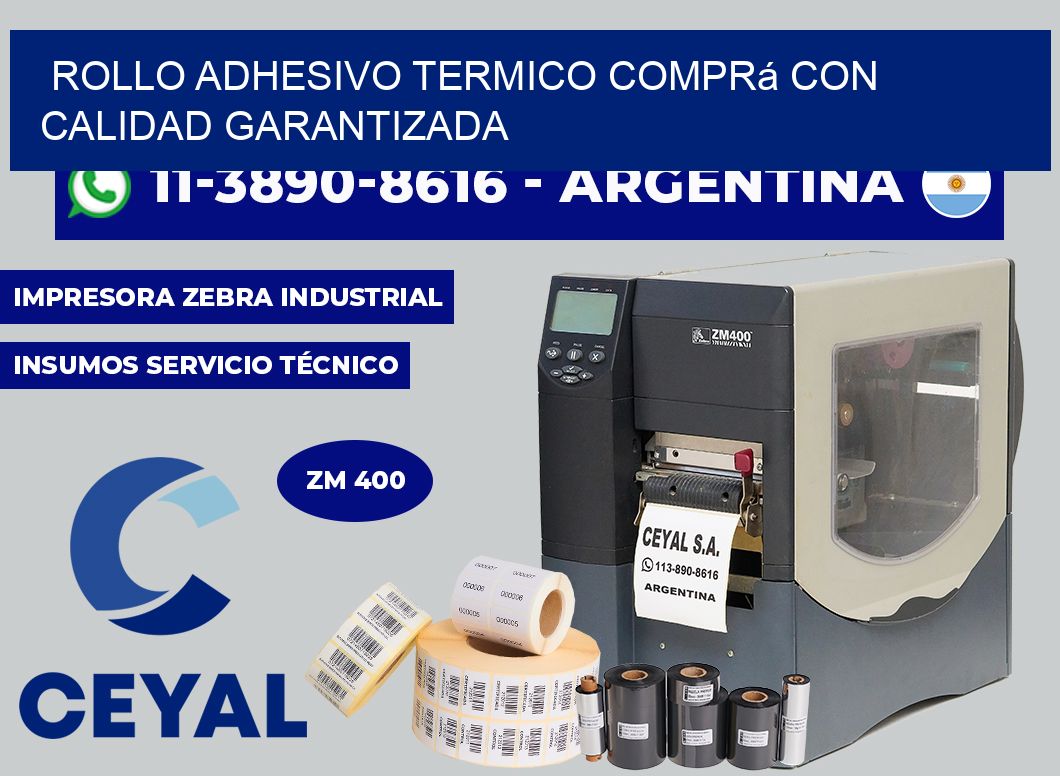 ROLLO ADHESIVO TERMICO Comprá con calidad garantizada