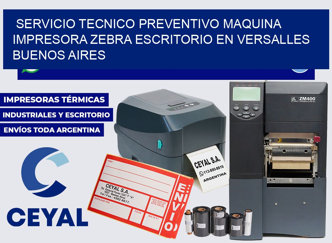 servicio tecnico preventivo Maquina impresora zebra escritorio en Versalles  Buenos Aires