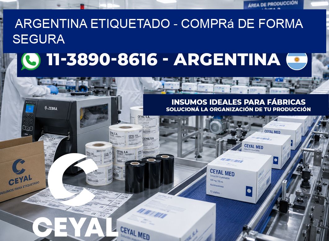 ARGENTINA ETIQUETADO - Comprá de forma segura