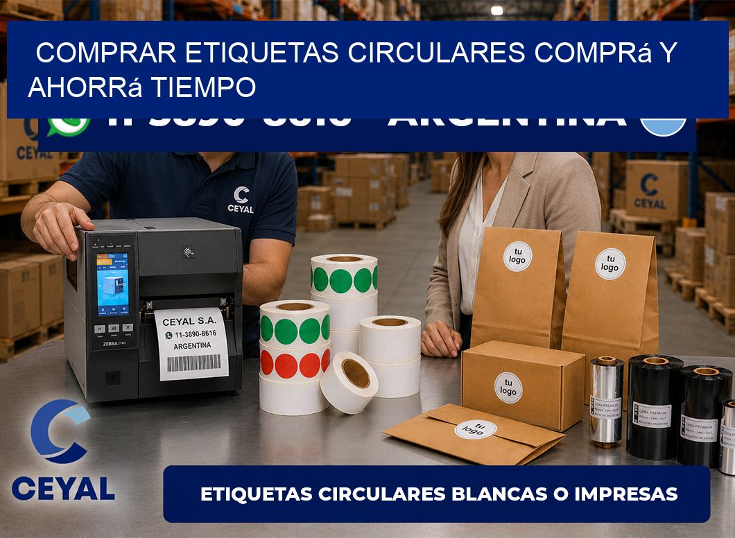 COMPRAR ETIQUETAS CIRCULARES Comprá y ahorrá tiempo