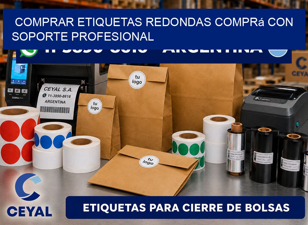 COMPRAR ETIQUETAS REDONDAS Comprá con soporte profesional