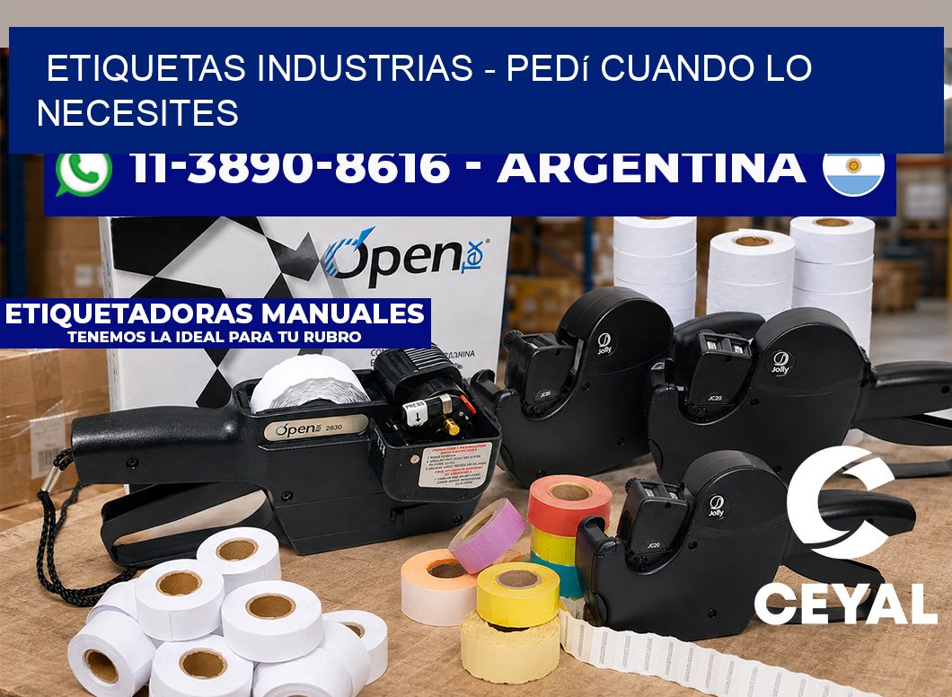 ETIQUETAS INDUSTRIAS – Pedí cuando lo necesites