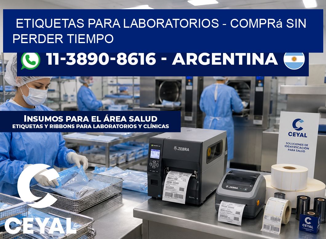 ETIQUETAS PARA LABORATORIOS - Comprá sin perder tiempo