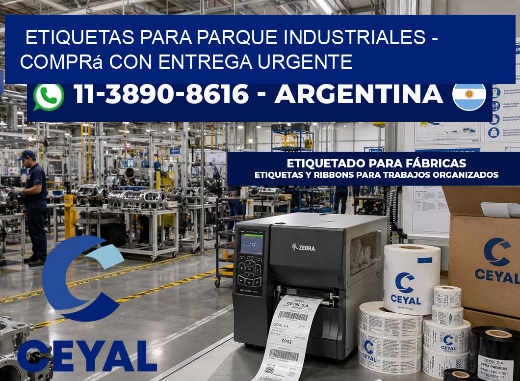 ETIQUETAS PARA PARQUE INDUSTRIALES - Comprá con entrega urgente