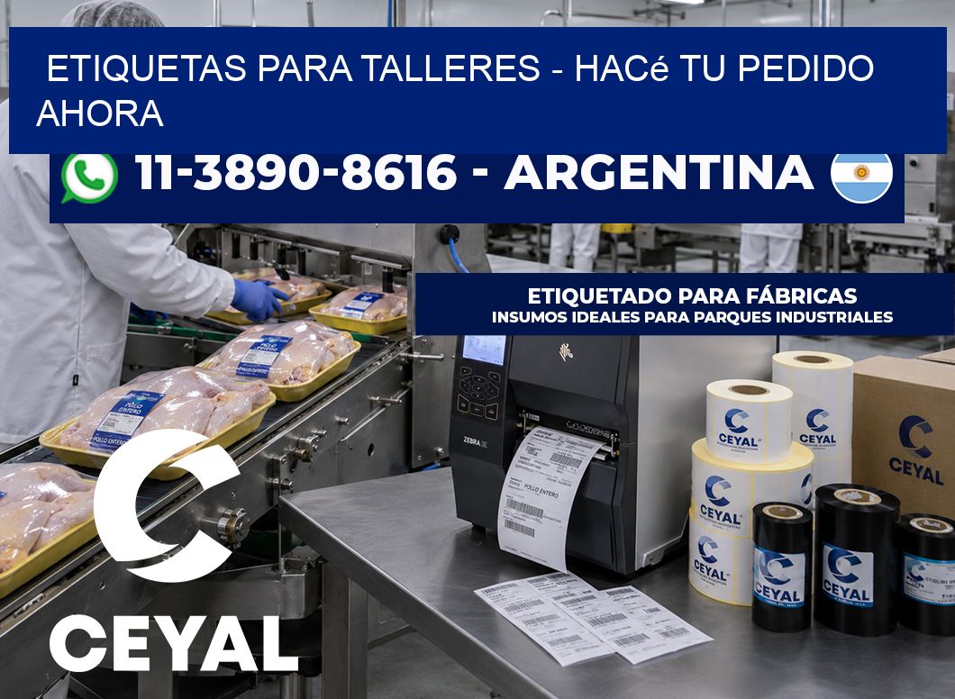 ETIQUETAS PARA TALLERES - Hacé tu pedido ahora