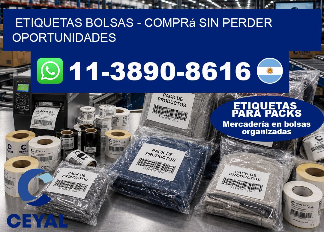 ETIQUETAS BOLSAS - Comprá sin perder oportunidades