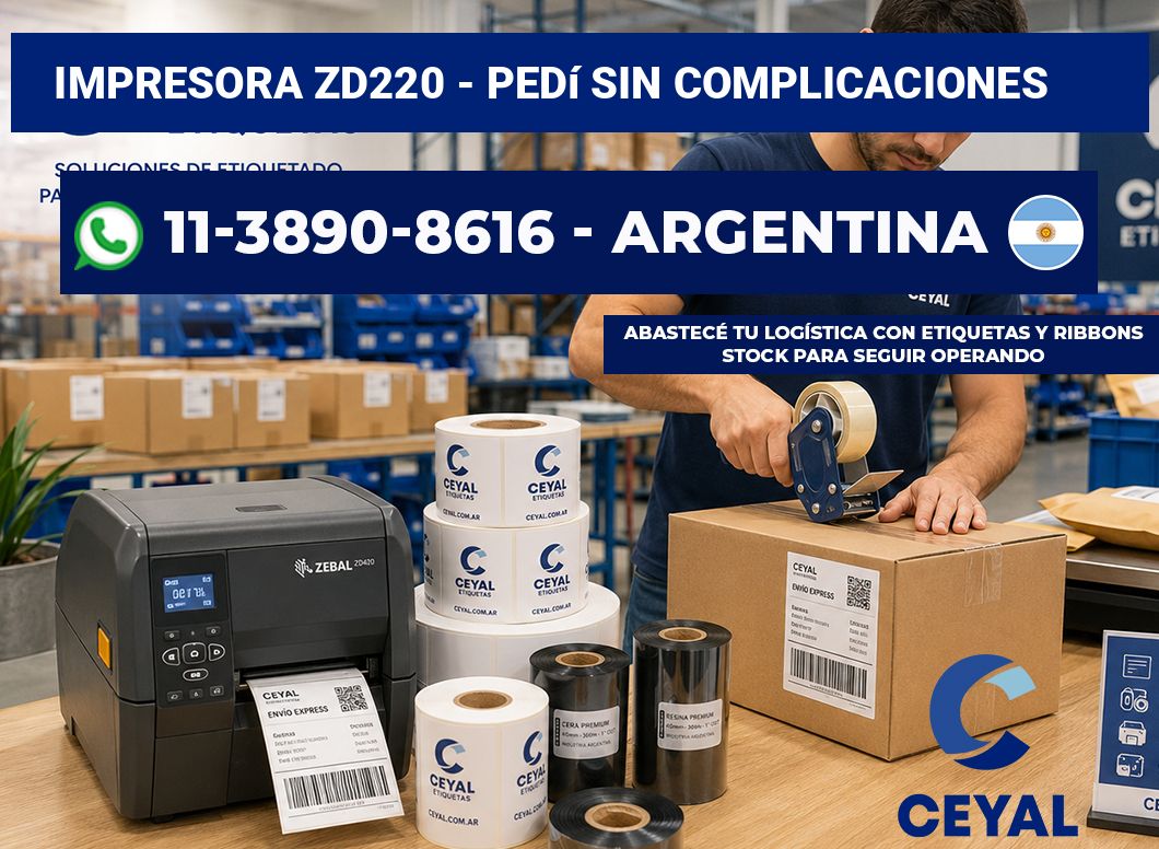 IMPRESORA ZD220 - Pedí sin complicaciones