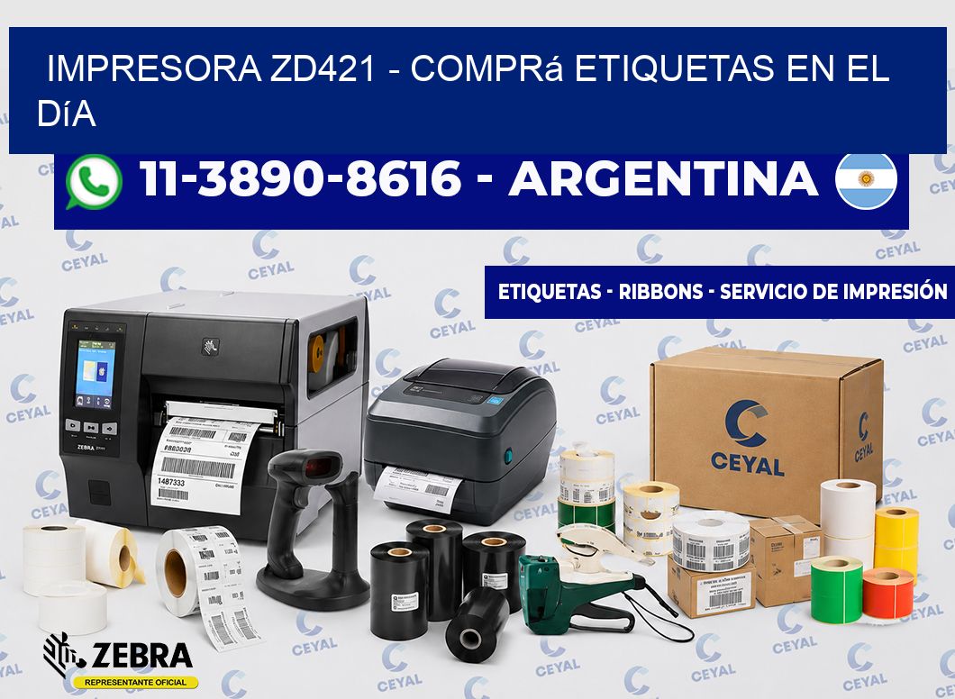 IMPRESORA ZD421 - Comprá etiquetas en el día