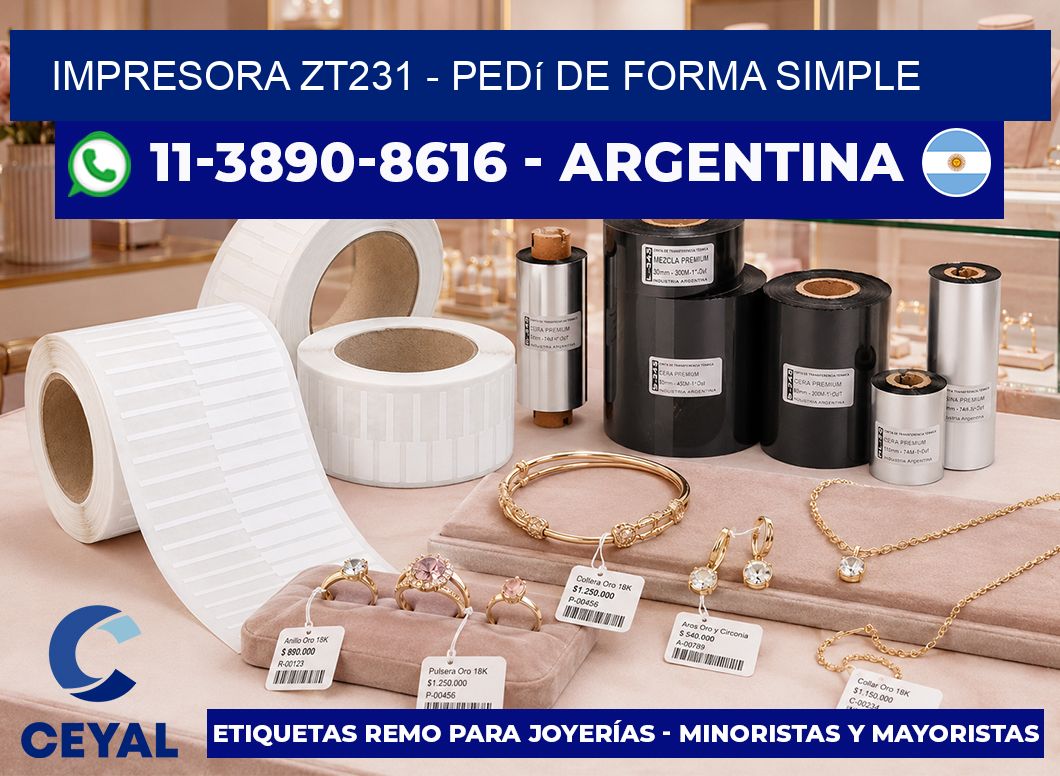 IMPRESORA ZT231 – Pedí de forma simple