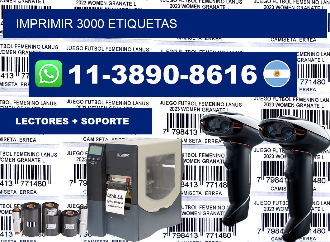 IMPRIMIR 3000 ETIQUETAS
