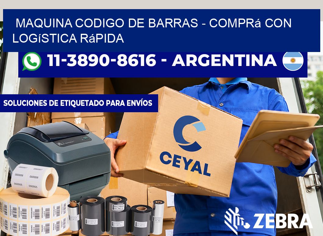 MAQUINA CODIGO DE BARRAS - Comprá con logística rápida