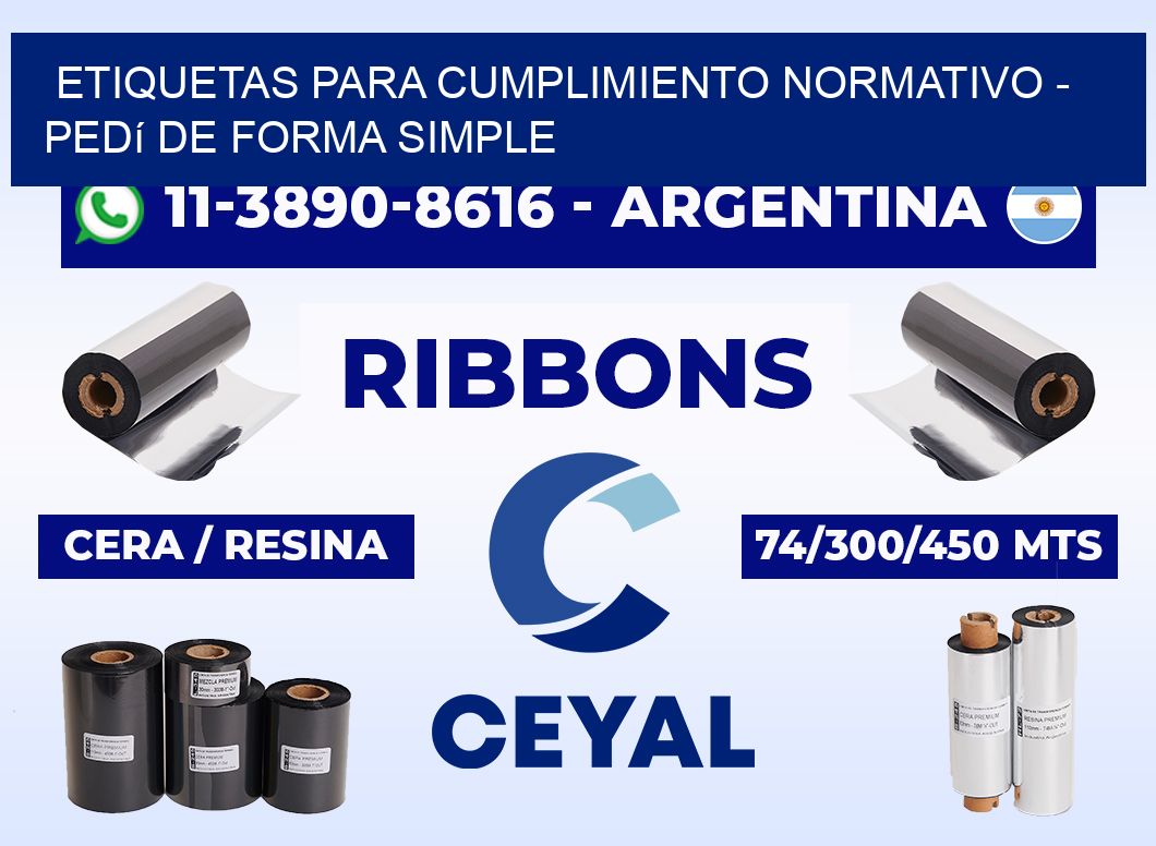 ETIQUETAS PARA CUMPLIMIENTO NORMATIVO - Pedí de forma simple